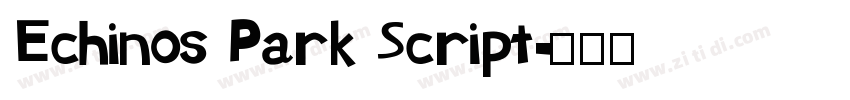Echinos Park Script字体转换